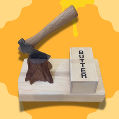 Butter Axe – The Most Powerful Butter Knife You’ll Ever Use!